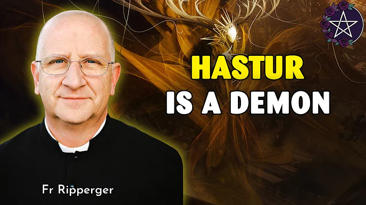 Exorcist Fr. Chad Ripperger Reveals the Terrifying Truth Behind Hastur & The King in Yellow