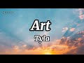 Tyla- Art (full lyrics)