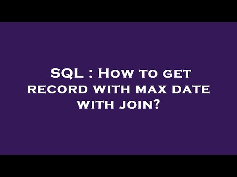 SQL : How to get record with max date with join?