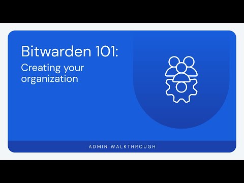 Bitwarden 101: Creating