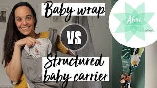 Baby wrap vs structured baby carrier - Comparing both types of carriers