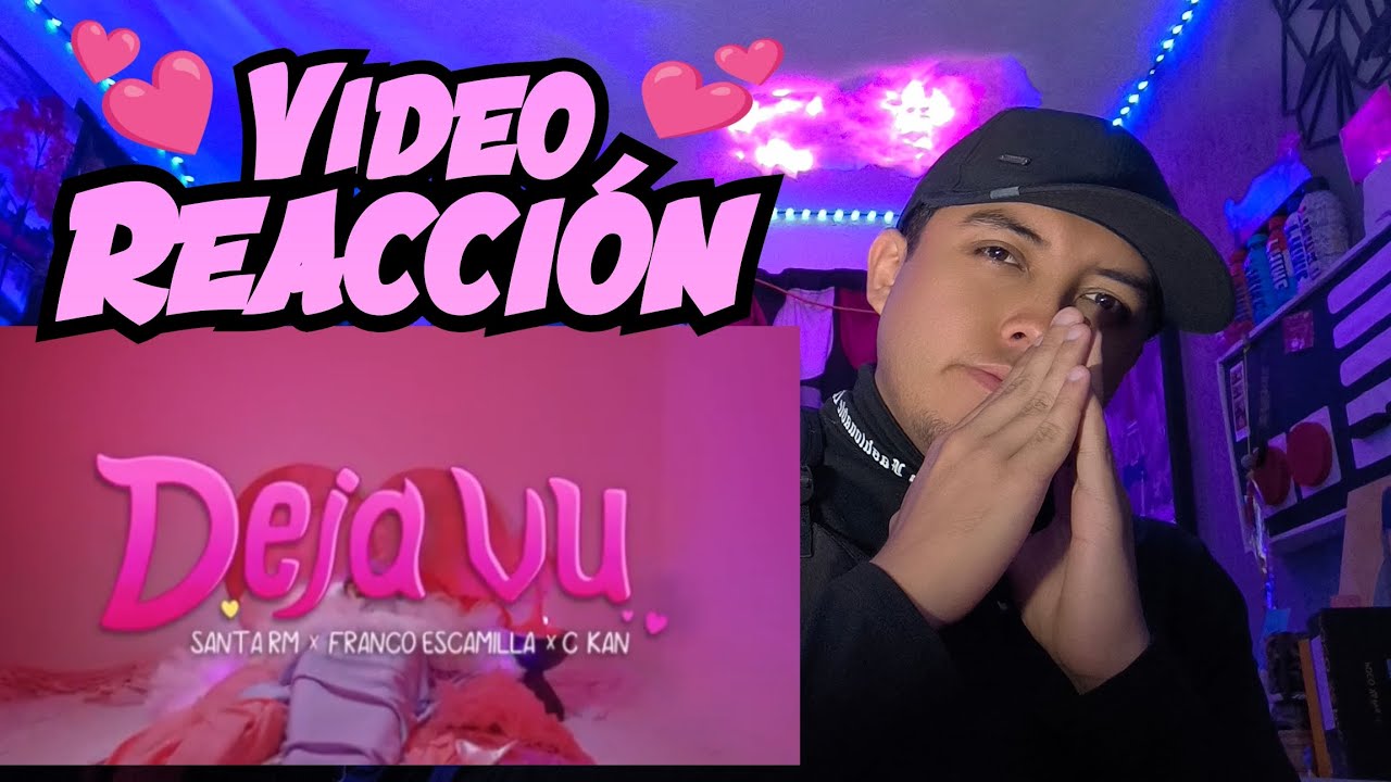 Santa RM - Deja Vu (Ft. @francoescamilla & @ckan98 ) [VIDEO REACCIÓN] ✨❣️