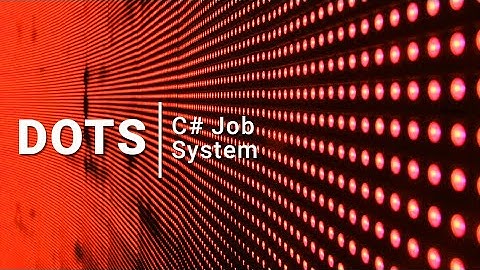 Unity DOTS: C# Job System