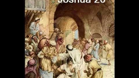 Joshua 20 (with text - press on more info. of video on the side)