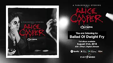 Alice Cooper "Ballad Of Dwight Fry" Live at the Olympia in Paris - Album OUT NOW!