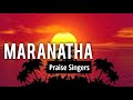 Best 1hour praise songsmaranatha singers