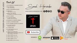 Samuel Hernández - Hay Poder en la Sangre de Jesús (Album Completo)