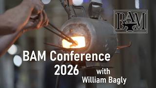 BAM 2026 with William Bagly