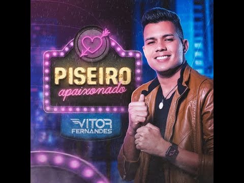 CD COMPLETO -Vitor Fernandes Piseiro Apaixonado 2021