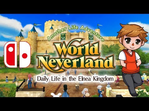 [First 30 Minutes] World Neverland: Elnea Kingdom  [Nintendo Switch]