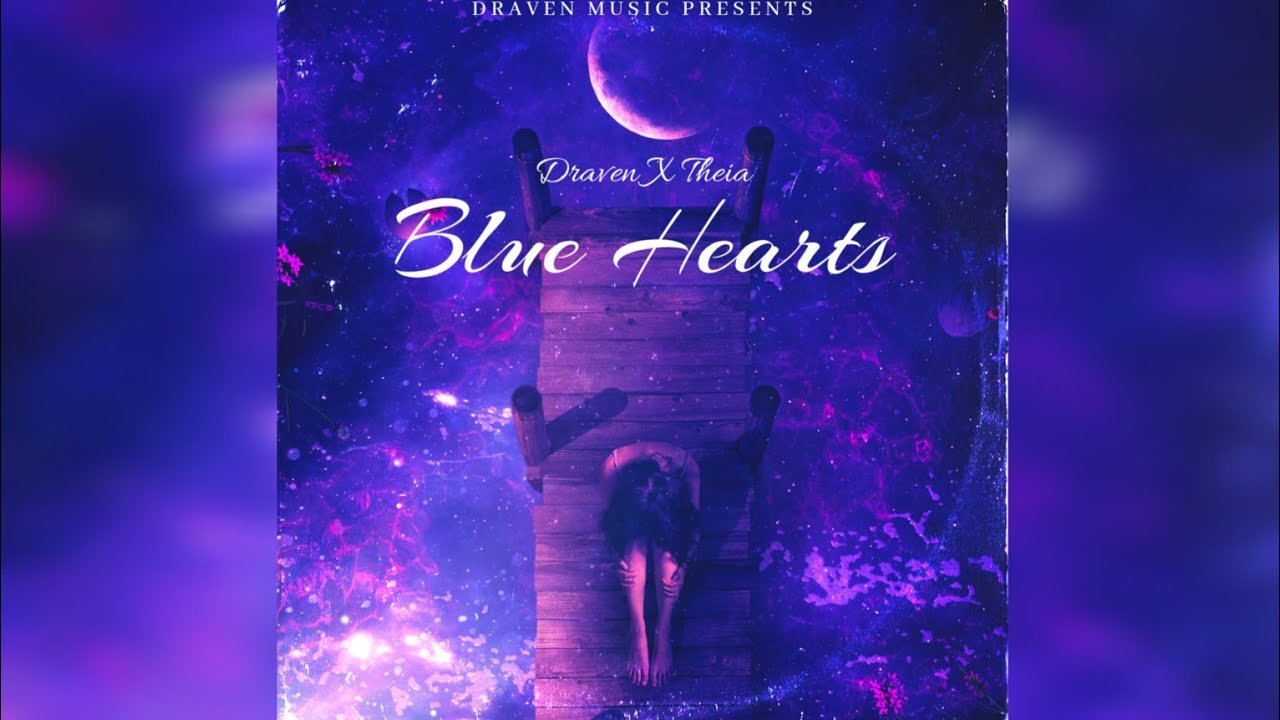 BLUE HEARTS - DRAVEN FT. ‪@Theia_The_Voice‬ | OFFICIAL AUDIO