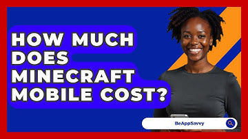 How Much Does Minecraft Mobile Cost? - Be App Savvy