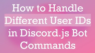 How to Handle Different User IDs in Discord.js Bot Commands