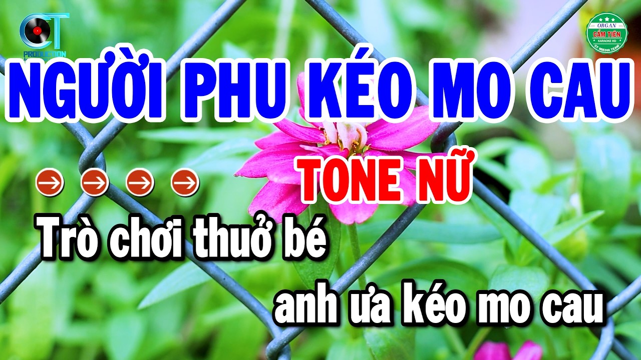 Karaoke Người Phu Kéo Mo Cau Tone Nữ Nhạc Sống Beat Dễ Hát Chuẩn | Cẩm Tiên Organ