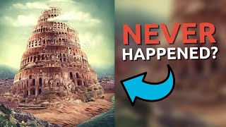 Were We WRONG About the Tower of Babel?