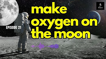 New Tech to Extract Oxygen from Lunar Regolith A Game Changer for Space Missions
