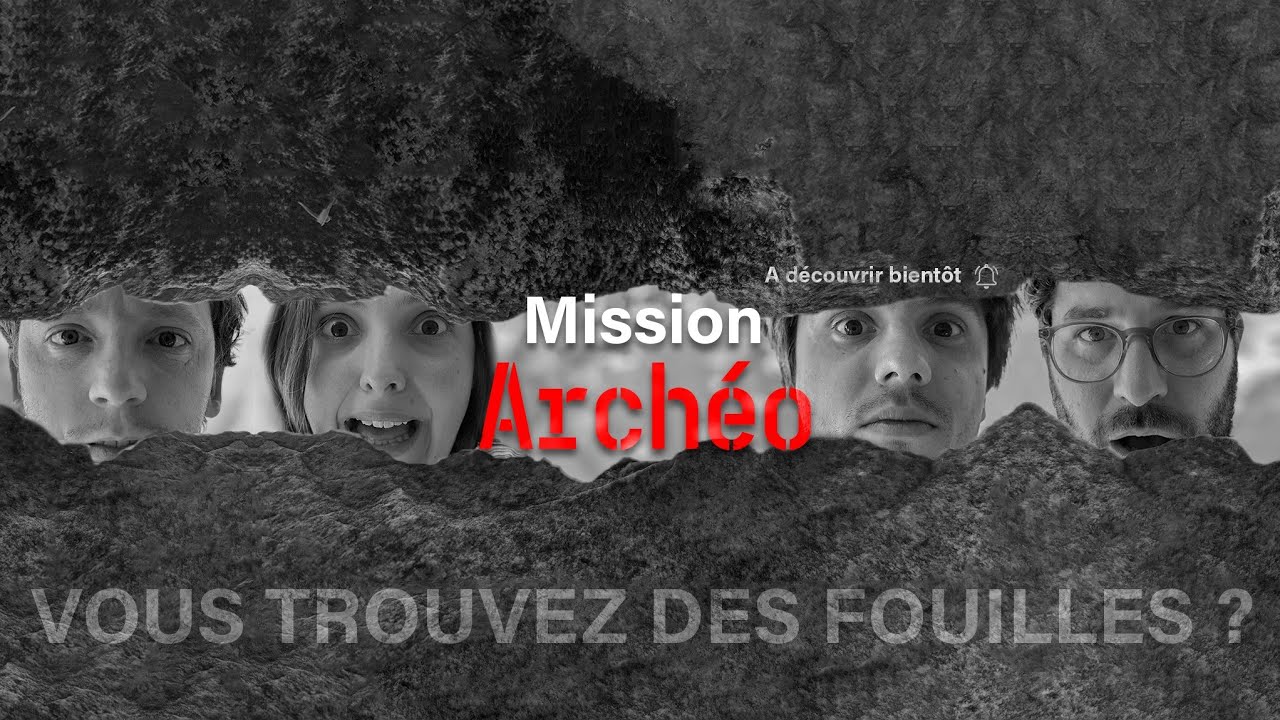 Mission Archéo [TEASER]
