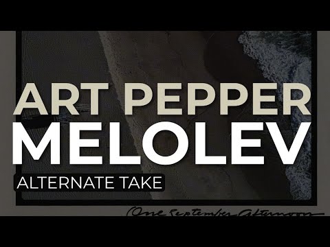 Art Pepper - Melolev (Alt. Take) (Official Audio)