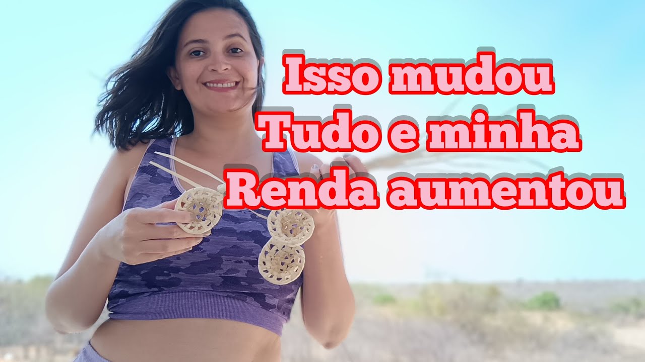 Uma grande novidade que me fez ganhar mais dinheiro, aprendi um novo artesanato 