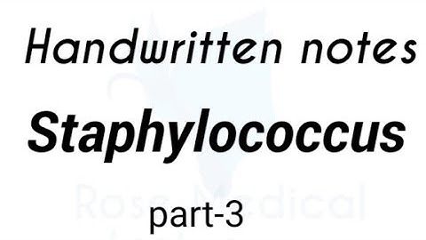 STAPHYLOCOCCUS PART-3 MICROBIOLOGY LECTURE for medical students