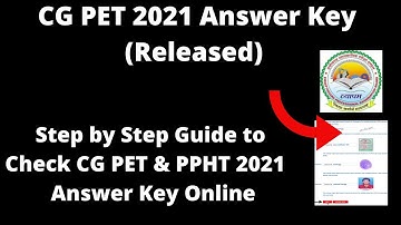 CG PET 2021 Answer Key (Released) - How to Check Officially CG PET & PPHT2021 Answer Key Online Mode