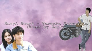 Cover by Zetty | Bunyi Sunyi- Vanesha Prescilla (ost milea)