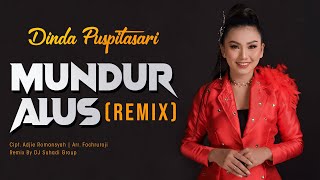 DJ MUNDUR ALUS - Dinda Puspitasari (Remix) by DJ Suhadi 