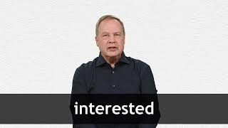 How to pronounce INTERESTED in American English