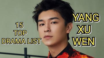 15 TOP DRAMA LIST YANG XU WEN
