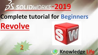 solidworks revolve tool complete tutorial for beginner