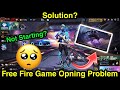 Free fire login problem today  free fire opning problem solution  free fire not working today