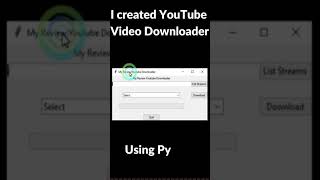 i created youtube video downloader using python