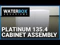 Waterbox 135.4 Cabinet Assembly Instructions Waterbox 135.4 Cabinet Assembly Instructions