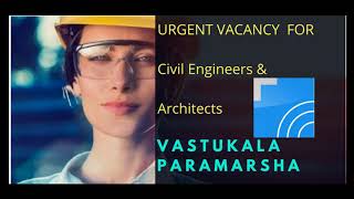 Job Vacancy for Civil Engineers and Architects