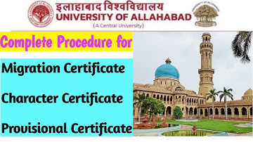 Complete Procedure for Migration, Character and Provisional Certificate from University of Allahabad