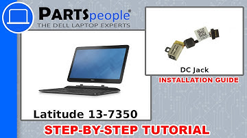 Dell Latitude 13-7350 (P58G-001) DC Jack How-To Video Tutorials