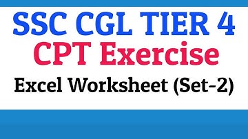 SSC CGL CPT Excel Worksheet Set 2  | Ms Excel | CPT | SSC CGL Tier4 | Computer Proficiency Test