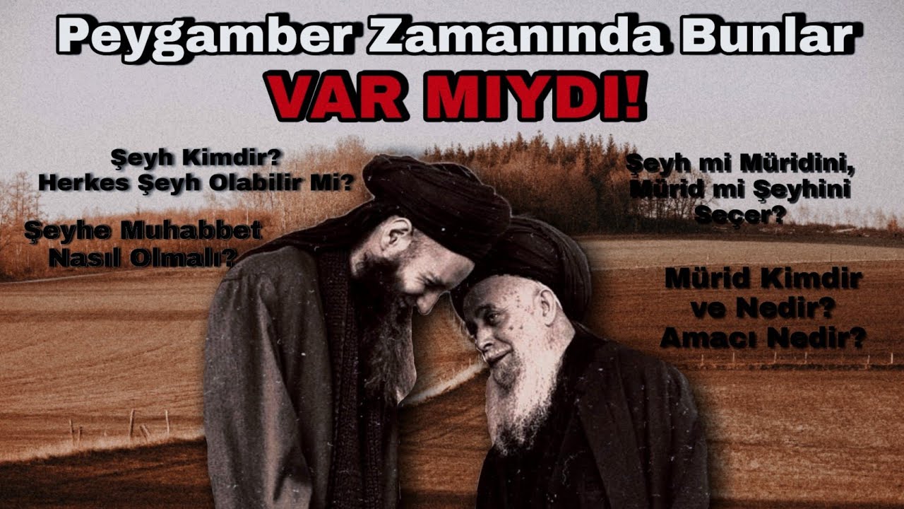 Mürid, Mürşid ve Tarikat Hakkında...