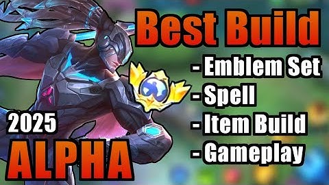 ALPHA BEST BUILD 2025 | TOP 1 GLOBAL ALPHA BUILD | ALPHA MOBILE LEGENDS | MLBB