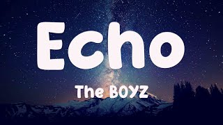 Echo - The BOYZ (Lyrics Video) 🌾