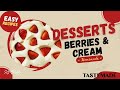 Summer Berry Bliss 🍓🍦 | Irresistible Berries & Cream Desserts