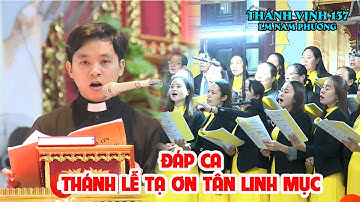 CỰC HAY l ĐÁP CA THÁNH LỄ TẠ ƠN TÂN LINH MỤC TẠI ĐỀN THÁNH BÁC TRẠCH l TV 137 LM NAM PHƯƠNG