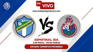 🔴 Comunicaciones vs Municipal EN VIVO ONLINE | Semifinal Ida | Torneo Clausura 2024