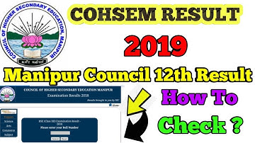 Manipur Council (COHSEM) 12th Result 2019 / How to Check ?
