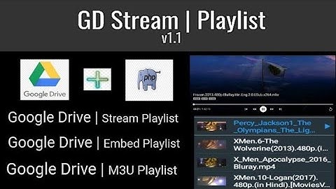 Google Drive Stream Playlist-v1.1 | Own Video Streaming Website