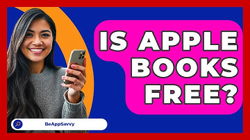Is Apple Books Free? - Be App Savvy