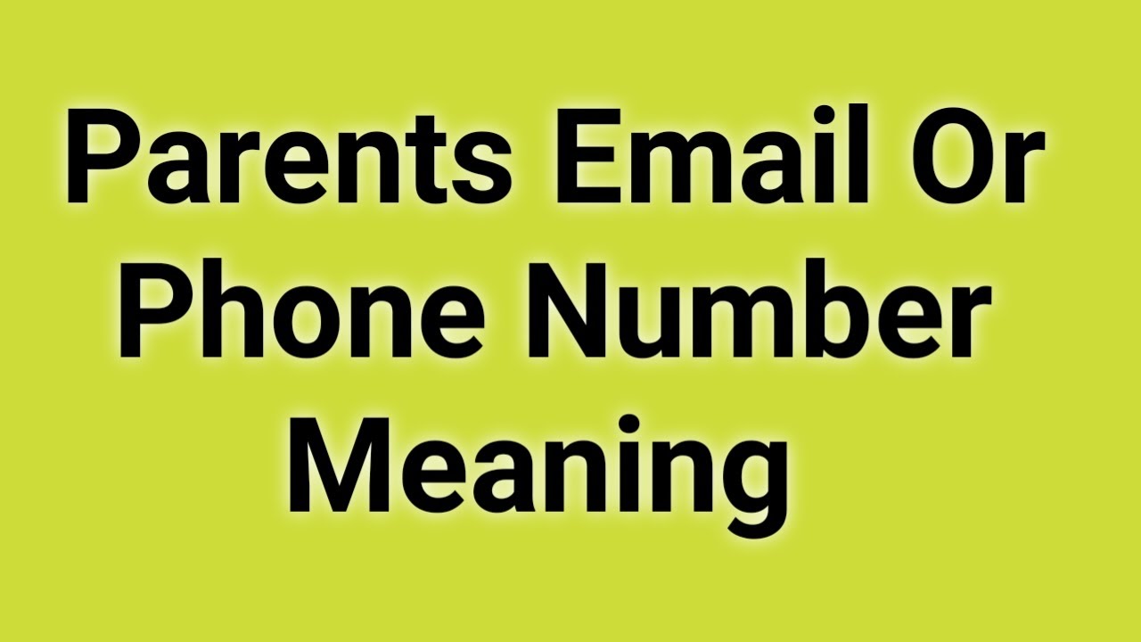 Parent Email Or Phone Number Meaning In Urdu Hindi Parent Email Or Parent Email Or Phone Number Meaning In Urdu Hindi Parent Email Or