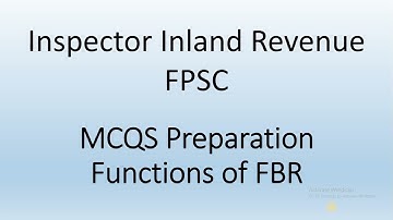 Inspector Inland Revenue preparation | Functions of FBR mcqs | Inspector Inland revenue test