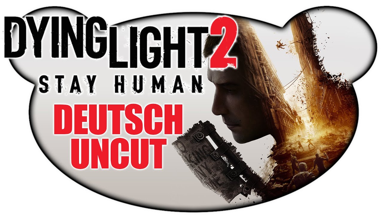 Dying Light 2 Auf Deutsch Stellen Dying Light 2 UNCUT #01 - Auf Deutsch und Ungeschnitten! (PC Gameplay