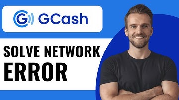 How to Solve GCash App Network Connection Error - Full Guide (2025)